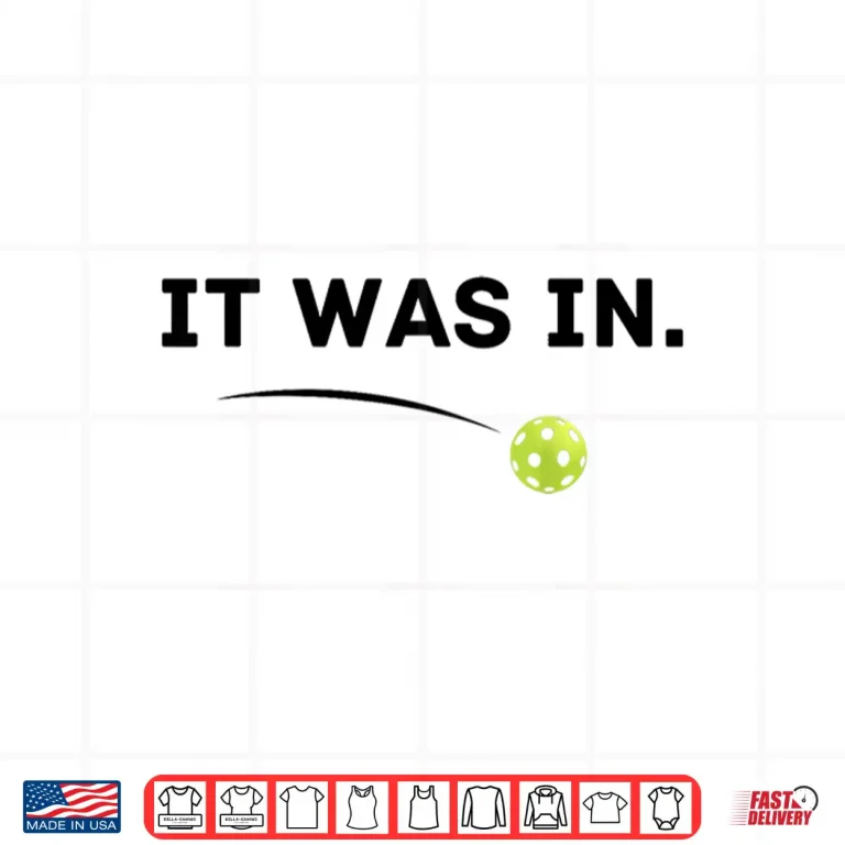 Design It Was In Pickleball Player Paddleball Lover Humor Funny Shirt