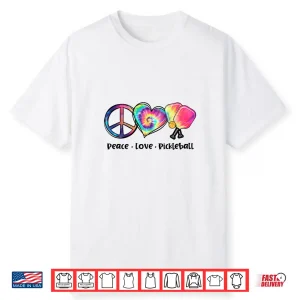 Peace Love Pickleball Tie Dye Cute Graphic Shirt