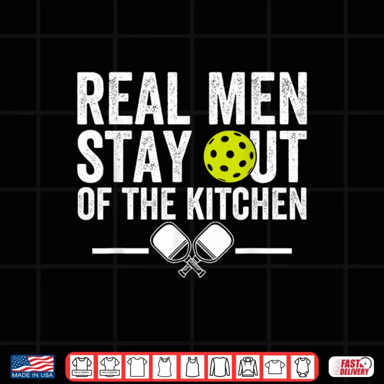 Design Real People Stay Out Of The Kitchen Pickleball Vintage Funny Shirt