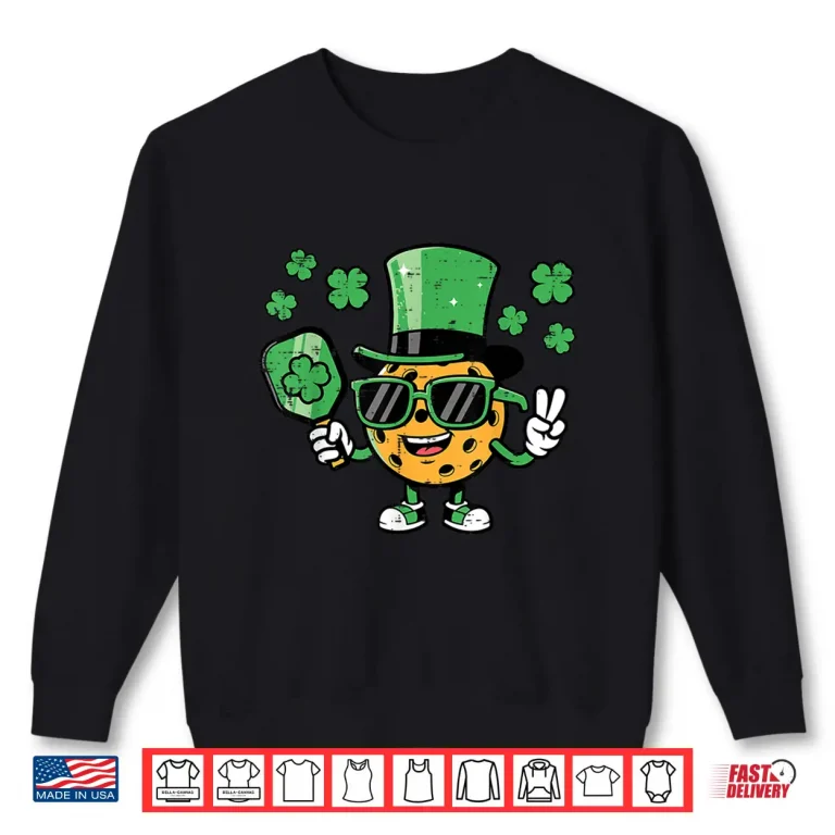 Sweatshirt Saint Paddys Irish Pickleball St Patricks Day Graphic Shirt