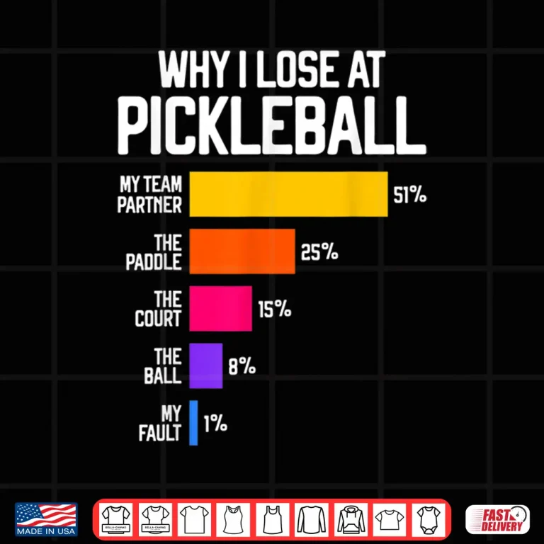 Why I Lose Pickleball Professional Humor Funny Shirt 4 Design Why I Lose Pickleball Professional Humor Funny Shirt