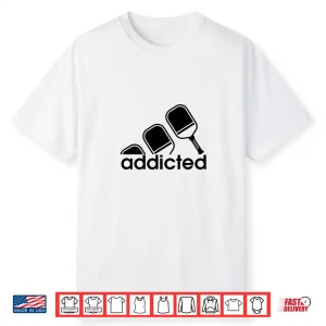 Addicted Pickleball Player Professional Athletic Graphic Shirt