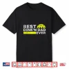 Best Dinkn Ever Pickleball Parent Fathers Day Identity Shirt