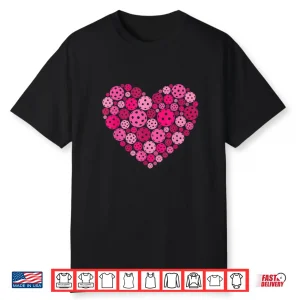Cute Heart Of Pickle Ball Pickleball Valentines Day Lover Shirt