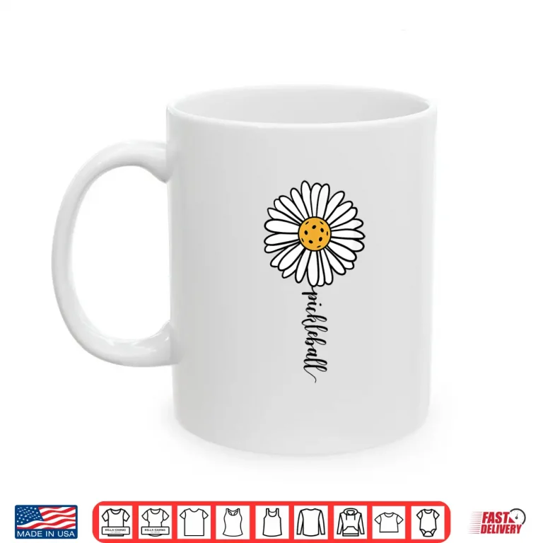 Mug Daisy Flower Pickleball Professional Aesthetic Graphic Shirt