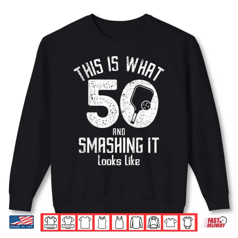 Sweatshirt Fiftieth Birthday Pickleball Fifty Years Old Love Humor Funny Shirt