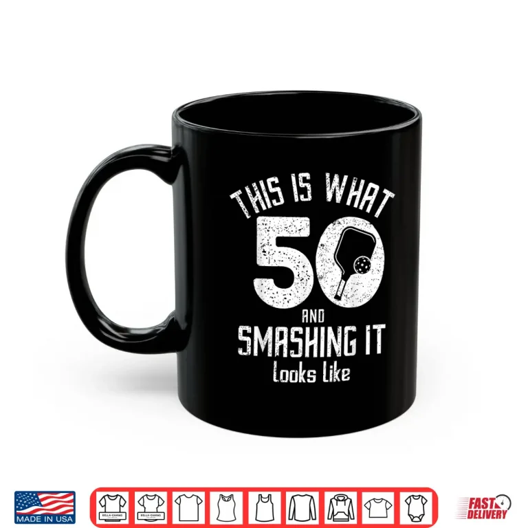 Mug Fiftieth Birthday Pickleball Fifty Years Old Love Humor Funny Shirt