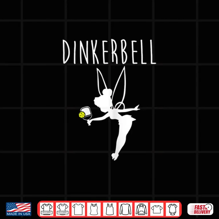 Design Dinkerbell Pickleball Professional Graphic Humor Funny Shirt