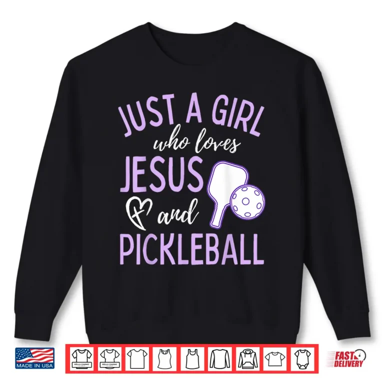 Sweatshirt Loves Jesus and Pickleball Christian Cute Professional Shirt