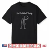 No Pickleball Today Pickleball Player Professional Lover Shirt