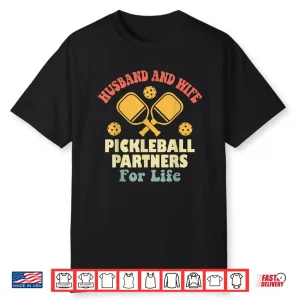 Partners For Life Pickleball Relationship Identity Graphic Shirt