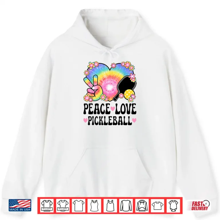 Hoodie Peace Love Pickleball Lover Sixty Seventies Hippie Retro Shirt