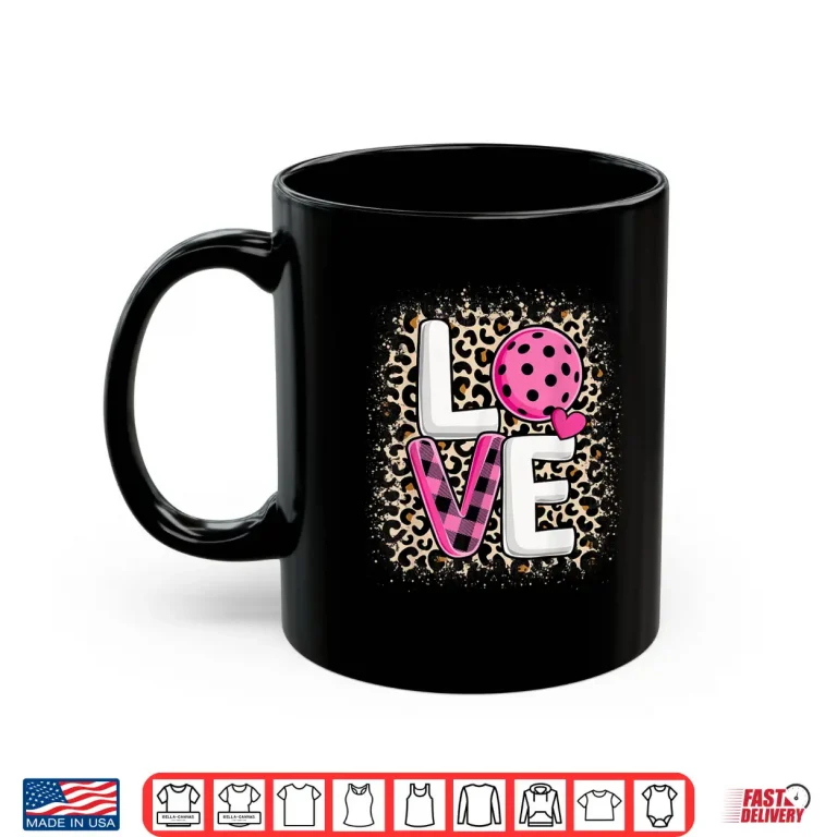 Mug Pink Love Pickleball Leopard Print Cute Lover Shirt