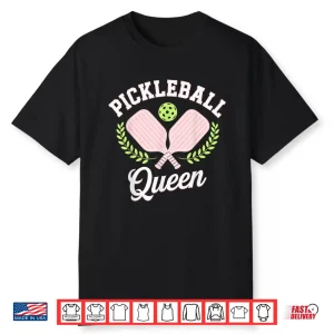 Queen Pickleball Professional Player Graphic Humor Funny Shirt