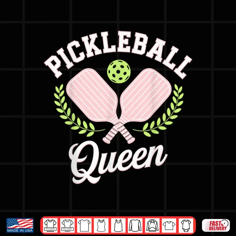Design Queen Pickleball Professional Player Graphic Humor Funny Shirt