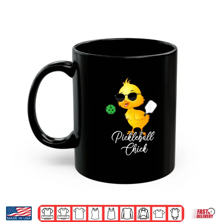 Mug Chick Design Pickleball Professional Graphic Humor Funny Shirt