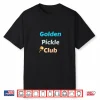 Golden Pickle Club Pickleball Paddle Ball Player Humor Funny Shirt
