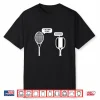 I Am Your Father Pickleball Tennis Racket Parody Humor Funny Shirt