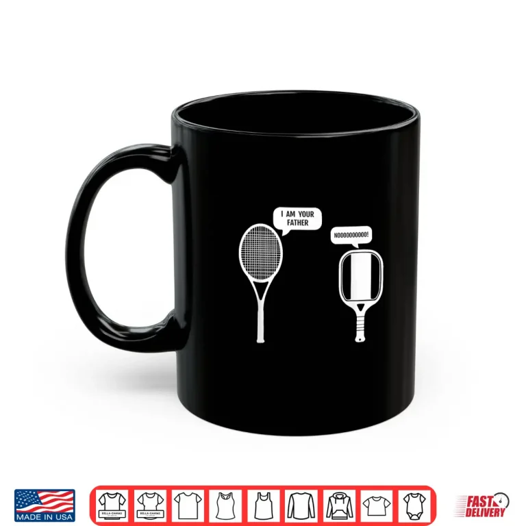 Mug I Am Your Father Pickleball Tennis Racket Parody Humor Funny Shirt