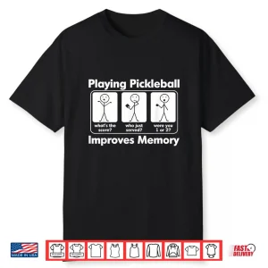 Improves Memory Pickleball Game Day Graphic Humor Funny Shirt