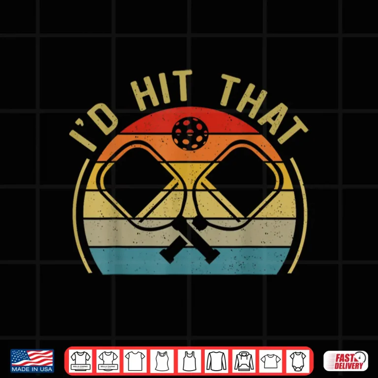 Design Id Hit That Pickleball Professional Graphic Humor Funny Shirt