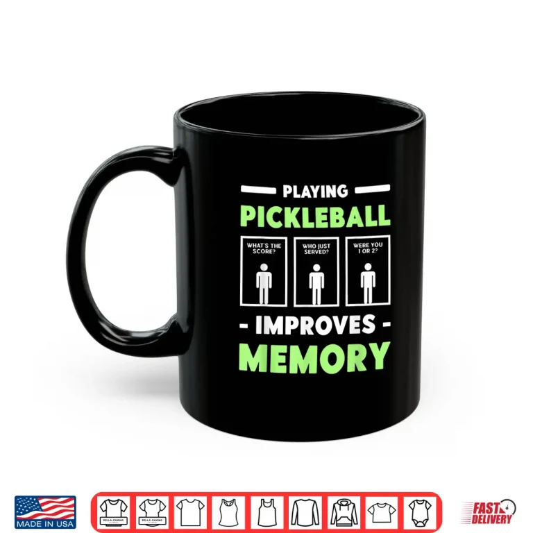 Mug Improves Memory Pickleball Dink Player Professional Graphic Shirt