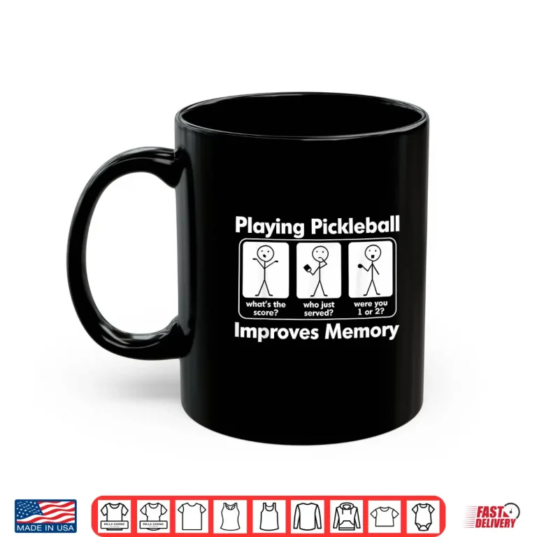 Mug Improves Memory Pickleball Game Day Graphic Humor Funny Shirt