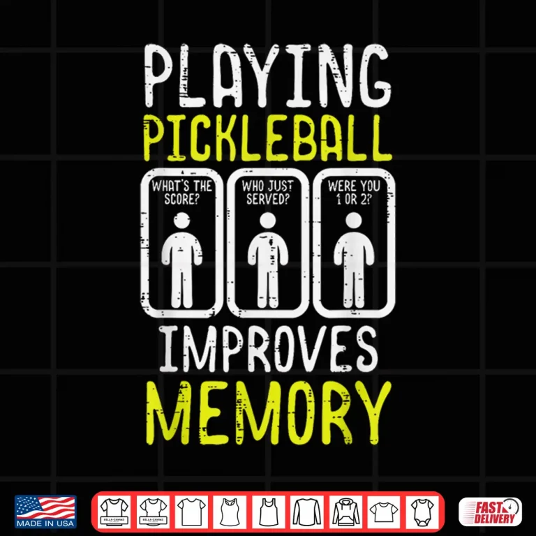 Design Improves Memory Pickleball Professional Graphic Design Shirt