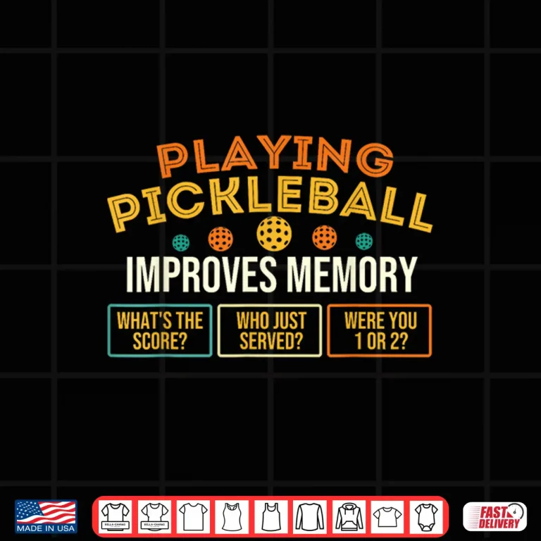 Design Improves Memory Pickleball Professional Statement Graphic Shirt