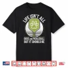 Life Isnt All Dogs Pickleball Professional Graphic Humor Funny Shirt