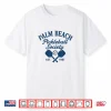 Palm Beach Society Pickleball Professional Regional Aesthetic Shirt