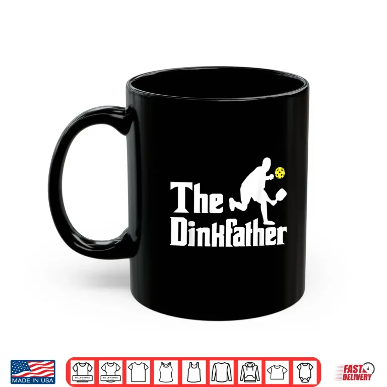 Mug The Dinkfather Pickleball Player Paddleball Lover Humor Funny Shirt