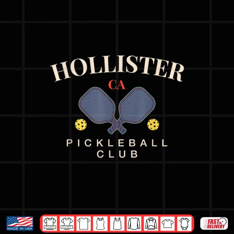 Design Hollister CA Club Pickleball Paddle Lovers Professional Design Shirt