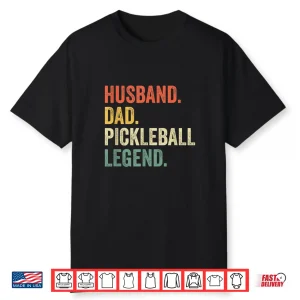 Husband Parent Legend Pickleball Professional Vintage Humor Shirt