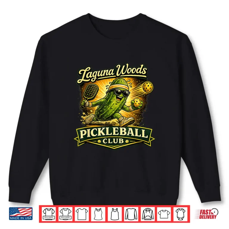 Laguna Woods Club Pickleball Professional Athletic Graphic Shirt 2 Sweatshirt Laguna Woods Club Pickleball Professional Athletic Graphic Shirt