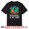 My Name My Game Pickleball Parent Grandparent Identity Shirt