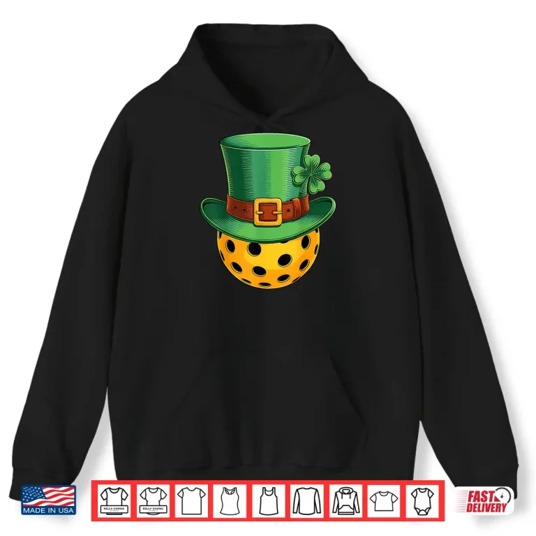 Hoodie St Patricks Day Irish Shamrock Pickleball Lover Graphic Shirt