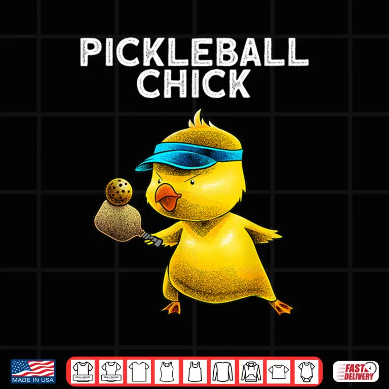 Design Chick Lover Art Pickleball Paddle Sport Humor Funny Shirt