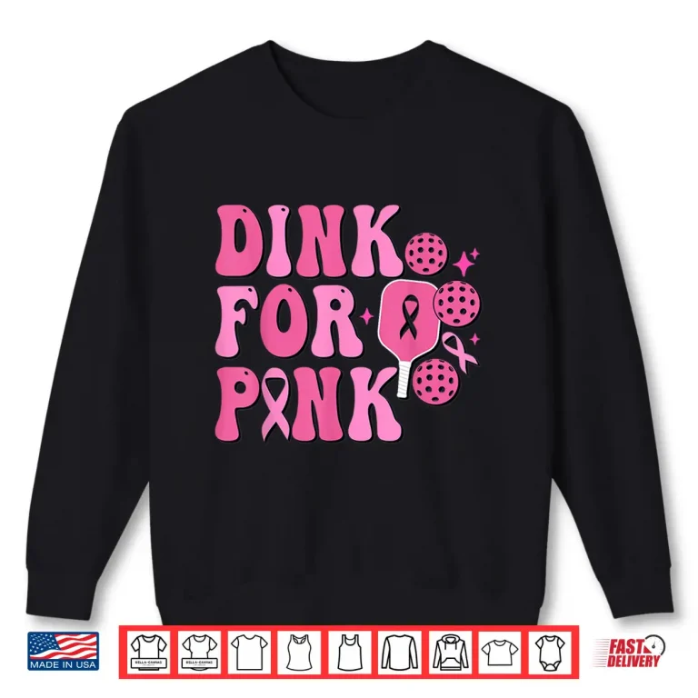 Sweatshirt Dink For Pink Pickleball Breast Cancer Awareness Ribbon Shirt
