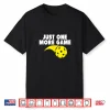 Just One More Game Pickleball Professional Graphic Shirt