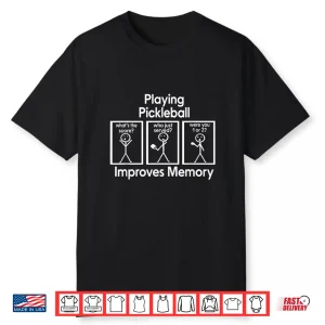 Memory Joke Pickleball Stick Figure Design Humor Funny Shirt
