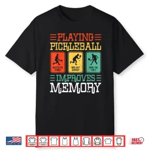 Playing Improves Memory Pickleball Professional Humor Funny Vintage Shirt