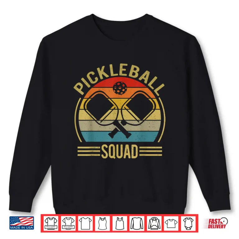 Sweatshirt Squad Design Pickleball Professional Group Humor Funny Shirt