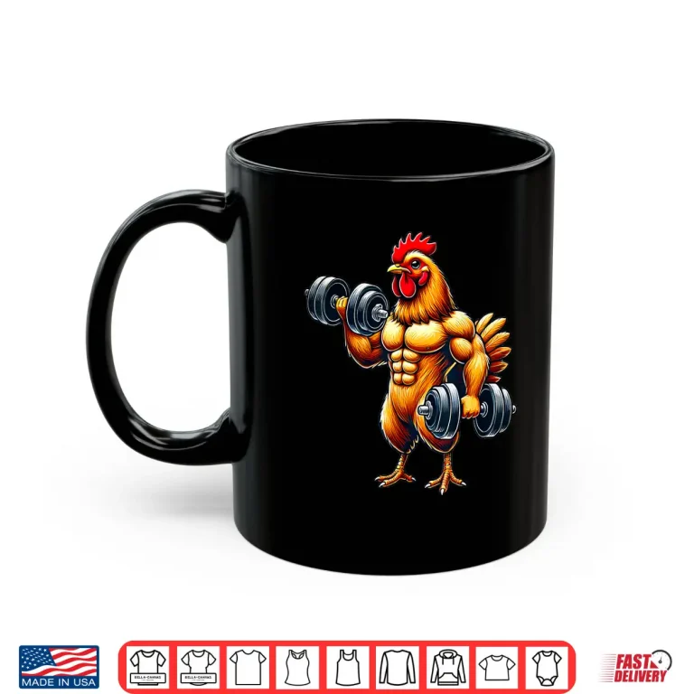 Mug Chicken Powerlifting Weightlifting Gym Workout Animal Graphic Shirt