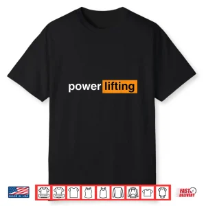 Gym Powerlifting Sports Gift Professional Graphic Humor Funny Shirt