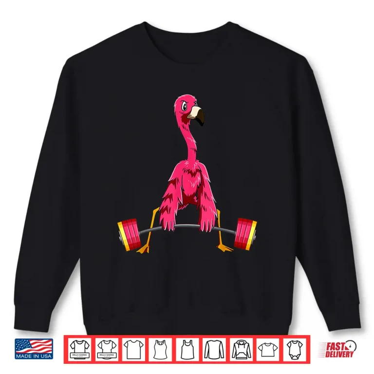 Sweatshirt Flamingo Powerlifting Weightlifting Deadlifting Humor Funny Shirt
