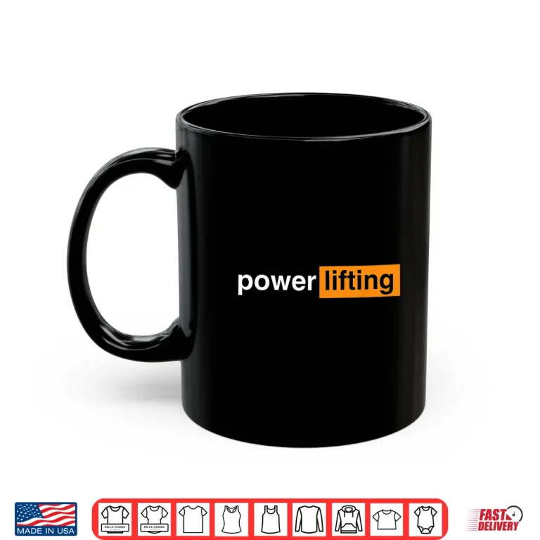Mug Gym Powerlifting Sports Gift Professional Graphic Humor Funny Shirt