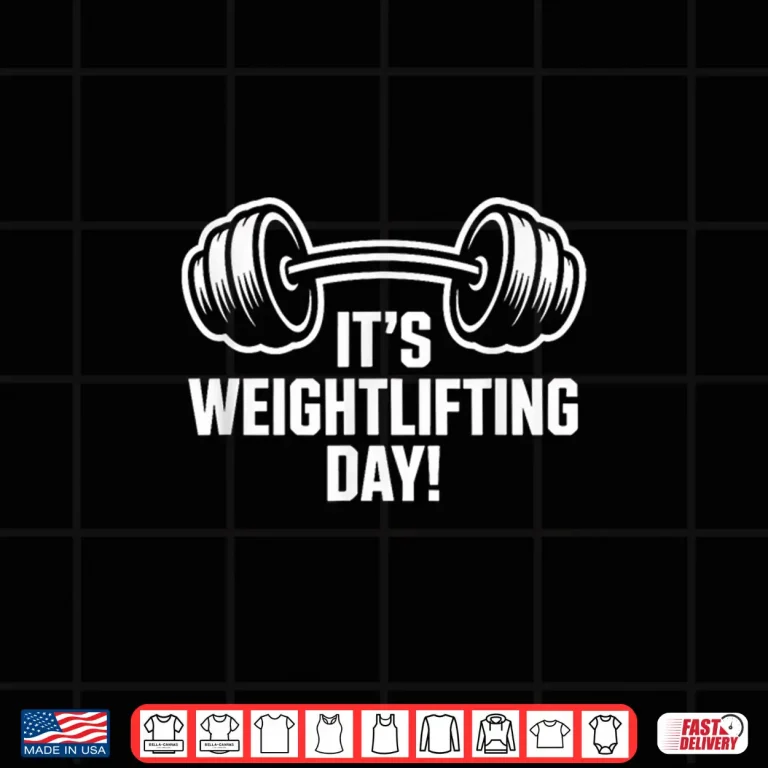 Design Its Weightlifting Day Strength Gym Training Powerlifting Shirt