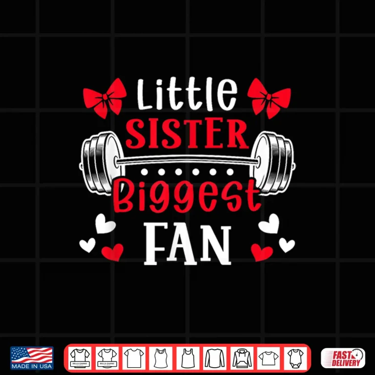 Design Little Sister Powerlifting Professional Sibling Identity Shirt