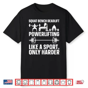 Powerlifting Design Weightlifter Power Lifting Professional Shirt